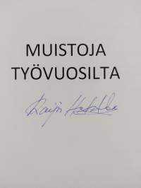 Muistoja työvuosilta (signeerattu)