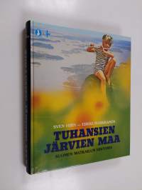 Tuhansien järvien maa : Suomen matkailun historia