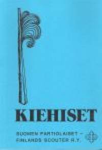 Partio-Scout: KIEHISET