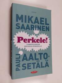 Perkele! : tunneosaamisen oppikirja esimiehille