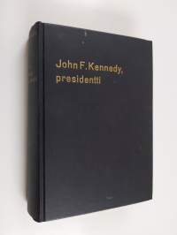 John F. Kennedy : presidentti