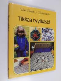 Tikkaa tyylikästä