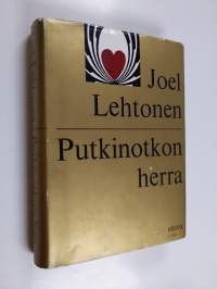 Putkinotkon herra : Kirjeitä 1907-1920