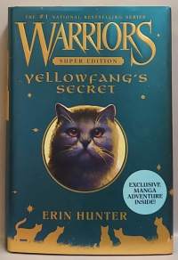 Warriors Super edition - Yellowfang`s Secret.  (Fantasia)