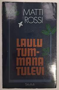 Laulu tummana tulevi