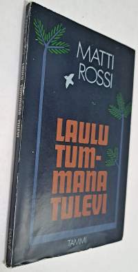 Laulu tummana tulevi