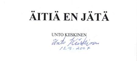Äitiä en jätä -signeerattu