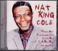 Nat King Cole, 2000 - Kokoelma parhaita kappaleita, 20 raitaa. Katso kappaleet alta/kuvista