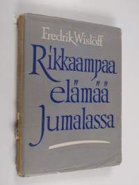 Rikkaampaa elämää Jumalassa