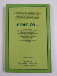 Perhe on...