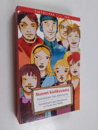 Nuoret kielikuvassa : kouluikäisten kieli 2000-luvulla