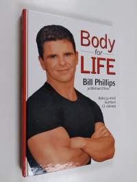 Body for life : keho ja mieli kuntoon 12 viikossa