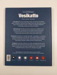 Suuri suomalainen Tee itse -käsikirja Vesikatto : virikkeet, korjaukset, saneeraukset - Tee itse -käsikirja