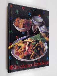 Kiinalainen keittokirja : idän herkkuja ja ruokakulttuuria