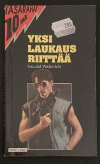 Yksi laukaus riittää