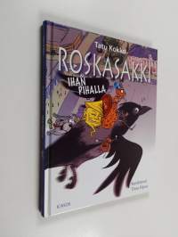 Roskasakki ihan pihalla