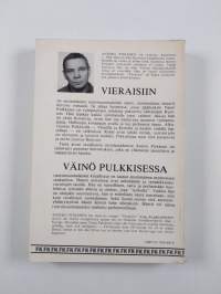 Vieraisiin : romaani