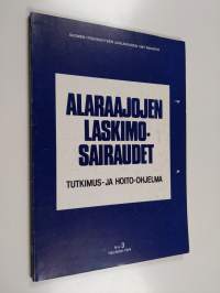Alaraajojen laskimosairaudet : tutkimus- ja hoito-ohjelma