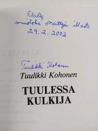 Tuulessa kulkija (signeerattu, tekijän omiste)