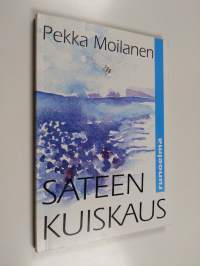 Sateen kuiskaus : runoelma