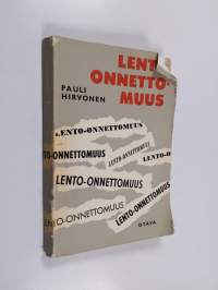 Lento-onnettomuus : jännitysromaani