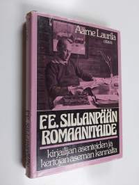 F. E. Sillanpään romaanitaide kirjailijan asenteiden ja kertojan aseman kannalta