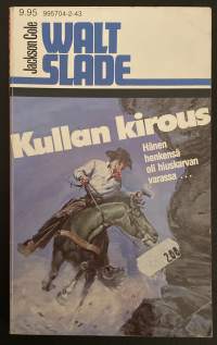 Walt Slade - Kullan kirous