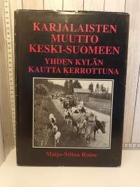 Karjalaisten muutto Keski-Suomeen - Yhden kylän kautta kerrottuna