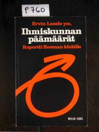Ihmiskunnan päämäärät - Raportti Rooman klubille