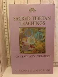 Sacred Tibetan Teachings on Death and Liberation