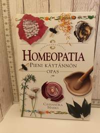 Homeopatia pähkinänkuoressa - Pieni käytännön opas