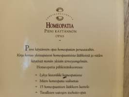 Homeopatia pähkinänkuoressa - Pieni käytännön opas