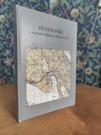 Humaljoki - rantojen, mäkien ja kujasten kylä