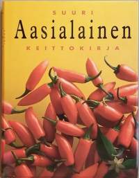 Suuri Aasialainen keittokirja. (Aasialainen keittiö)