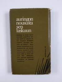 Auringon noususta sen laskuun : lastuja