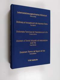 Lebensversicherungstechnisches Wörterbuch : deutsch - englisch - französisch - italienisch - spanisch