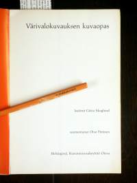 Värivalokuvauksen kuvaopas