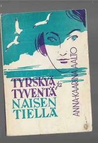 Tyrskyä  ja tyventä naisen tielläKirjaAalto, Anna-Kaarina Kirkon nuoriso 1958.