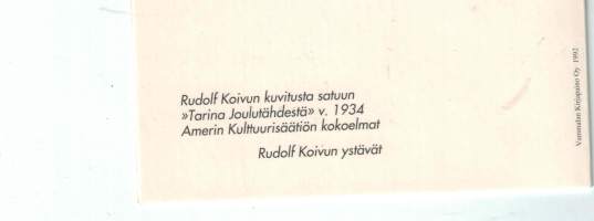 Rudolf Koivun piirtämä joulukortti. Kuva satukirjasta &quot; Tarina joulutähdestä&quot;  v.1934 Taittokortti, koko 10x15 cm. Amerikan kulttuurisäätiön kokoelmista. Kulkematon
