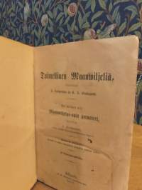 Toimellinen maanwiljeliä -  Ensimmäinen osa maanviljelysopin perusteet