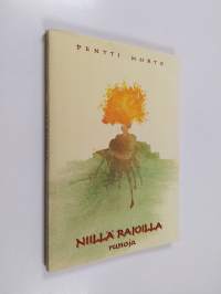 Niillä rajoilla : runoja