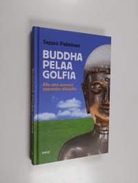 Buddha pelaa golfia : alle sata annosta asennetta aikuisille