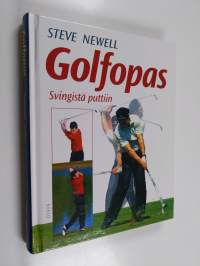 Golfopas : svingistä puttiin