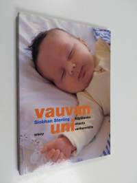 Vauvan uni : käytännön ohjeita vanhemmille