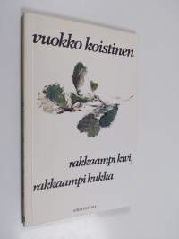 Rakkaampi kivi, rakkaampi kukka