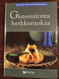 Gluteenitonta herkkuruokaa.Tämän kirjan ohjeilla syntyy herkullisia maittavia pitsoja, piiraita, pasteijoita - pastaakaan unohtamatta.