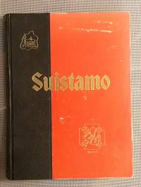 Suistamo - muistelmia ja kuvia kotiseudustamme