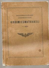 Valtionrautateiden liikenneosaston virkamiesmatrikkeli 1.1. 1950KirjaAhola, A. V. Tekijä 1950