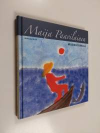 Miesvoimaa (signeerattu, tekijän omiste)
