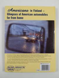 Amerikkalaisia Suomessa : Americans in Finland : glimpses of American automobiles far from home